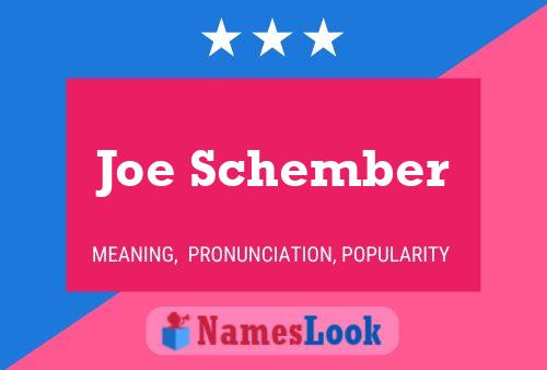 Poster del nome Joe Schember