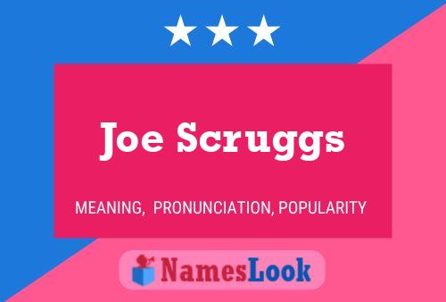 Poster del nome Joe Scruggs