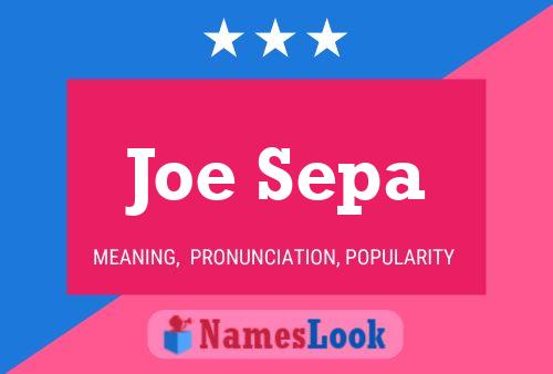 Poster del nome Joe Sepa