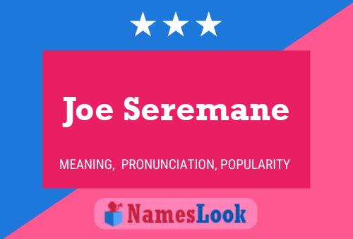 Poster del nome Joe Seremane