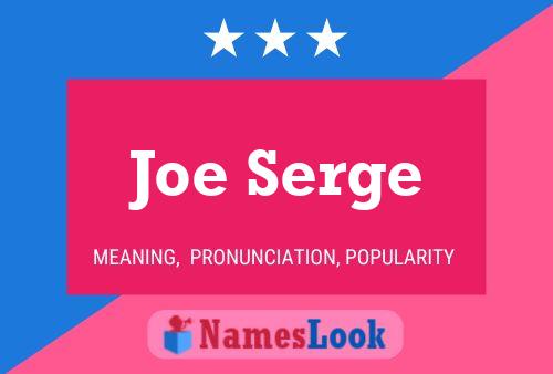 Poster del nome Joe Serge