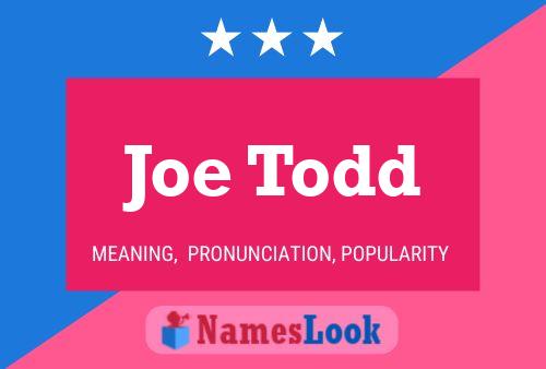 Poster del nome Joe Todd