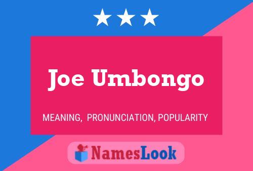 Poster del nome Joe Umbongo