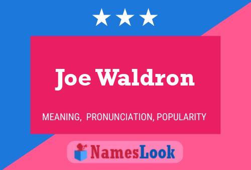 Poster del nome Joe Waldron