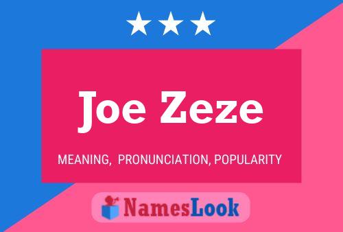 Poster del nome Joe Zeze