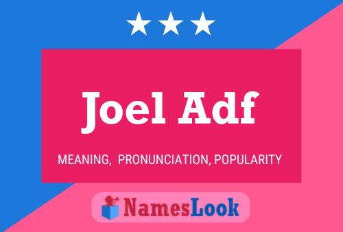 Poster del nome Joel Adf