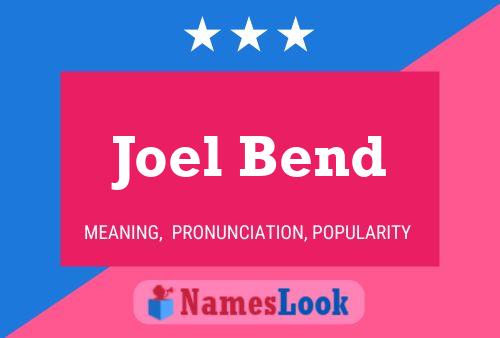 Poster del nome Joel Bend