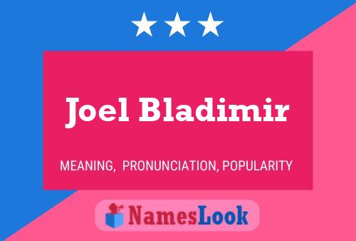 Poster del nome Joel Bladimir