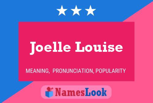 Poster del nome Joelle Louise