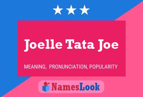 Poster del nome Joelle Tata Joe