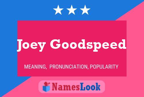 Poster del nome Joey Goodspeed