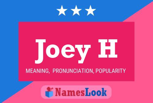 Poster del nome Joey H