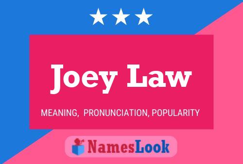 Poster del nome Joey Law