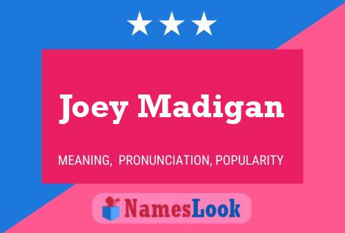 Poster del nome Joey Madigan