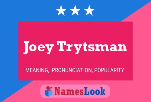 Poster del nome Joey Trytsman