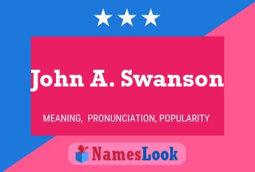 Poster del nome John A. Swanson