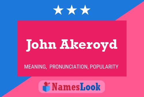 Poster del nome John Akeroyd