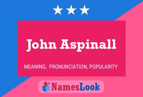 Poster del nome John Aspinall