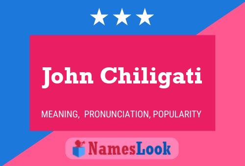 Poster del nome John Chiligati