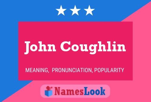 Poster del nome John Coughlin