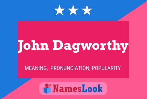 Poster del nome John Dagworthy