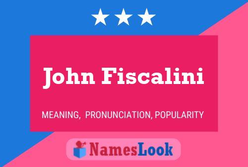 Poster del nome John Fiscalini