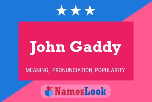 Poster del nome John Gaddy