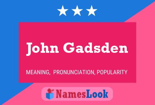 Poster del nome John Gadsden