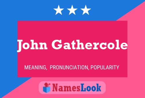 Poster del nome John Gathercole