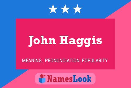 Poster del nome John Haggis