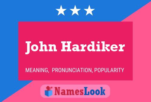 Poster del nome John Hardiker