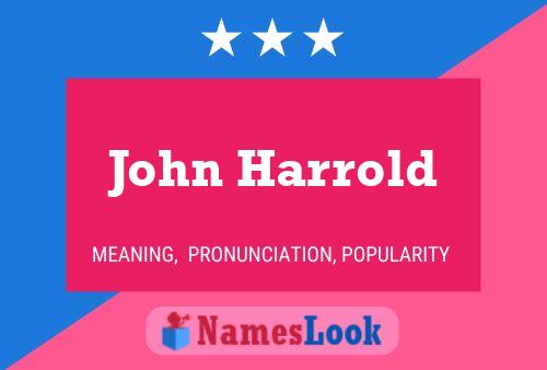 Poster del nome John Harrold