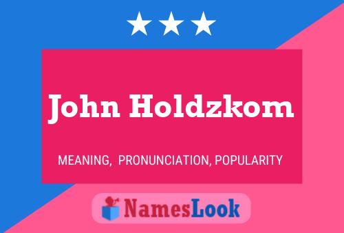 Poster del nome John Holdzkom