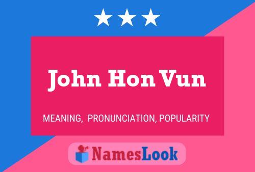 Poster del nome John Hon Vun