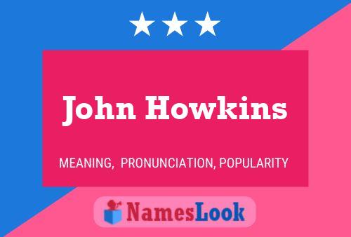 Poster del nome John Howkins