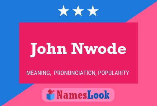 Poster del nome John Nwode