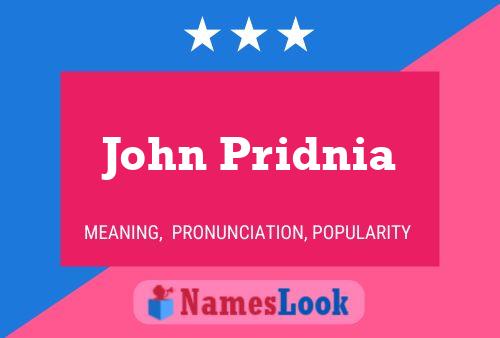 Poster del nome John Pridnia