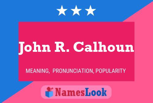 Poster del nome John R. Calhoun