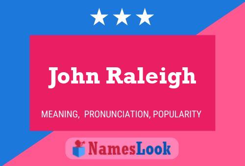 Poster del nome John Raleigh