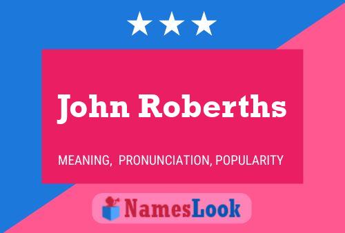 Poster del nome John Roberths