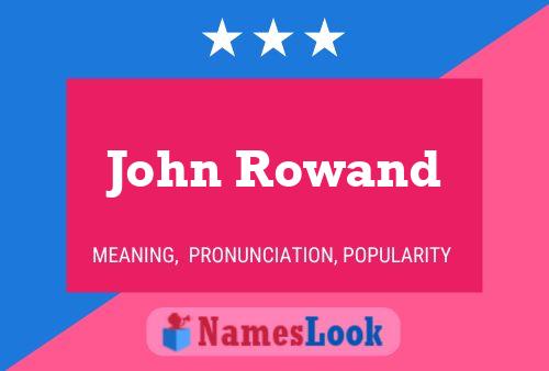 Poster del nome John Rowand