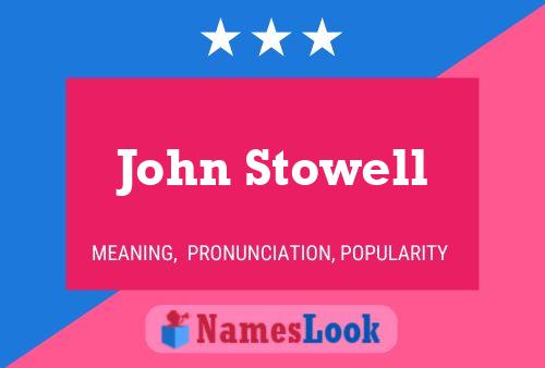 Poster del nome John Stowell