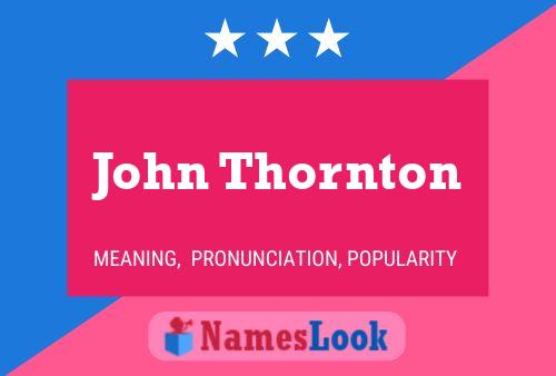 Poster del nome John Thornton