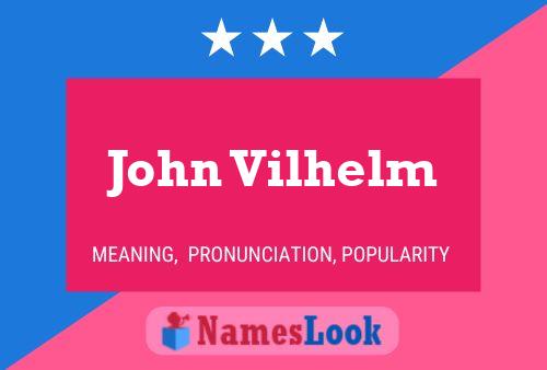 Poster del nome John Vilhelm