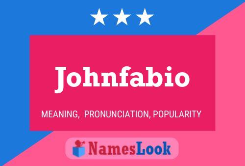 Poster del nome Johnfabio