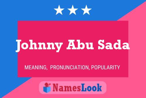 Poster del nome Johnny Abu Sada