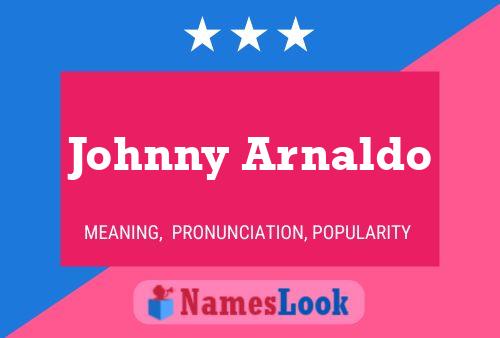 Poster del nome Johnny Arnaldo