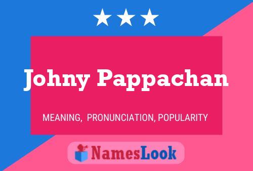 Poster del nome Johny Pappachan