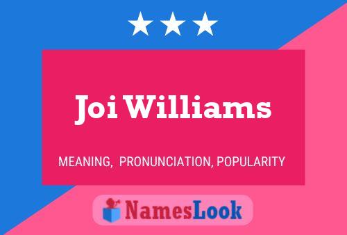 Poster del nome Joi Williams