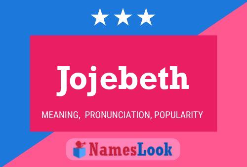 Poster del nome Jojebeth